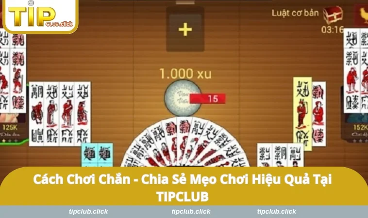 Cách Chơi Chắn