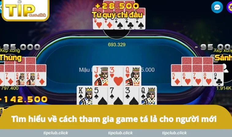 Tìm hiểu về cách tham gia game tá lả cho người mới 